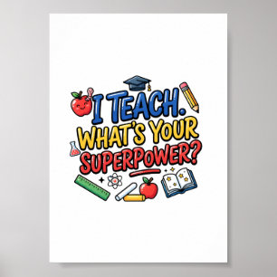 Ik Onderwijs Wat Is Jouw Superkracht Leraar Waarde Poster