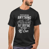 Ik ontken niets Rc Auto's afstandsbediening T-shirt (Voorkant)