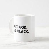 Ik ontmoette God en ze is zwart. Koffiemok (Voorkant links)
