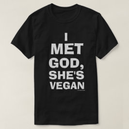 Ik ontmoette God, ze is het Vegan Shirt (zwart)
