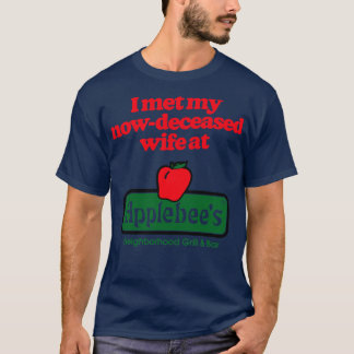 Ik ontmoette mijn inmiddels overleden vrouw t-shirt