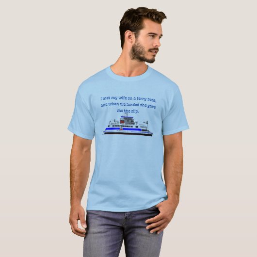 Ik ontmoette mijn vrouw-Quote T-Shirt (Voorkant volledig)