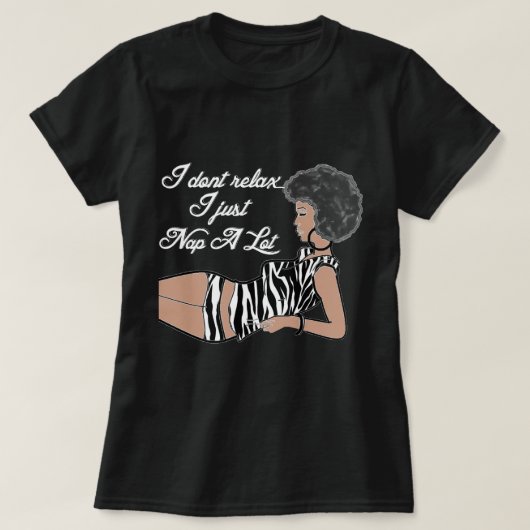 Ik ontspan me niet - Natuurlijk Haar Shirt (Design voorkant)