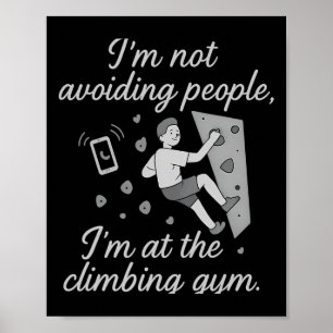 Ik ontwijk geen mensen die Klimgym Script gebruike Poster