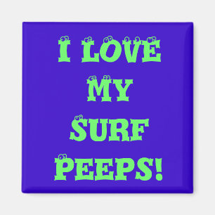 IK OOG MIJN SURF PEEPS-MAGNET MAGNEET