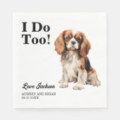 Ik ook! Cavalier King Charles Spaniel Huwelijk Servet (Voorkant)