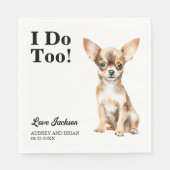 Ik ook! Chihuahua bruiloft voor huisdieren Servet (Voorkant)