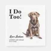 Ik ook! Chocolate Lab Hond bruiloft huisdier Servet (Voorkant)