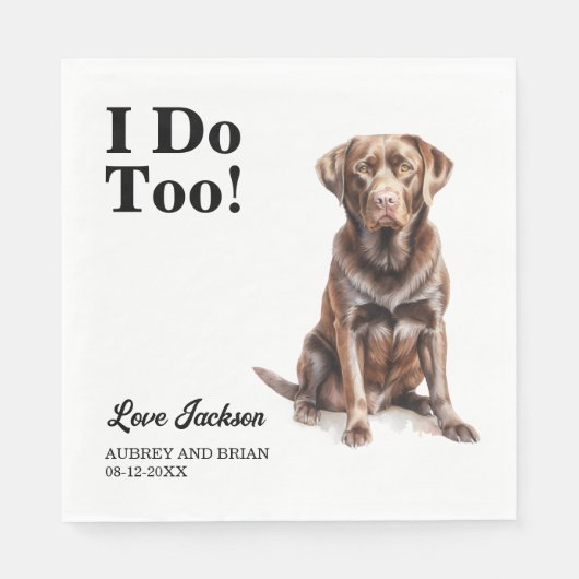 Ik ook! Chocolate Lab Hond bruiloft huisdier Servet (Voorkant)