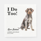 Ik ook! Duitse Draadharige Pointer Hond Huisdier Servet (Voorkant)