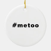 Ik ook, #metoo, trots zwart wit keramisch ornament (Achterkant)
