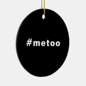 Ik ook, #metoo, trots zwart wit keramisch ornament (Rechts)