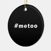 Ik ook, #metoo, trots zwart wit keramisch ornament (Links)