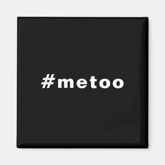 Ik ook, #metoo, trots zwart wit magneet (Voorkant)