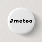 Ik ook, #metoo, trots zwart wit ronde button 3,2 cm (Voorkant)