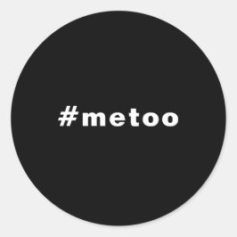 Ik ook, #metoo, trots zwart wit ronde sticker