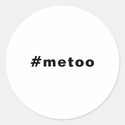 Ik ook, #metoo, trots zwart wit ronde sticker (Voorkant)
