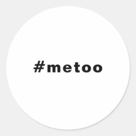 Ik ook, #metoo, trots zwart wit ronde sticker