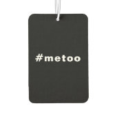 Ik ook, #metoo, trots zwarte witte auto luchtverfrisser (Achterkant)