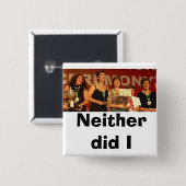 Ik ook niet (kleur) vierkante button 5,1 cm (Voorkant /achterkant)