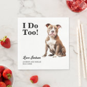 Ik ook! Pitbull Hond bruiloft huisdier Servet (Insitu)