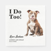Ik ook! Pitbull Hond bruiloft huisdier Servet (Voorkant)