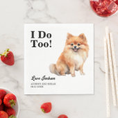 Ik ook! Pomeranian Hond bruiloft huisdier Servet (Insitu)