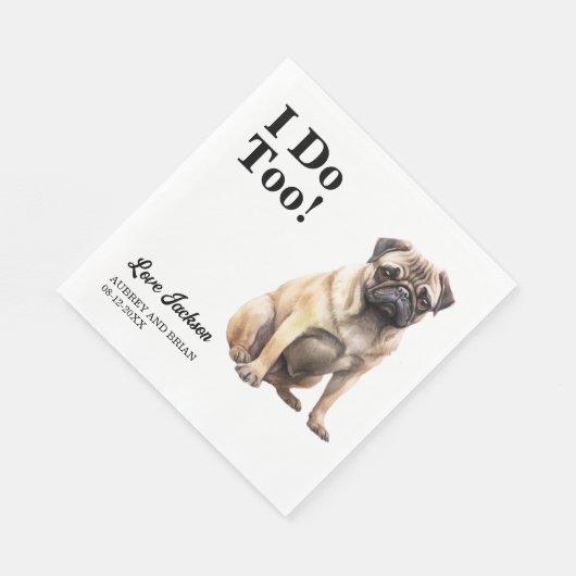 Ik ook! Pug Hond bruiloft huisdier Servet (Hoek)
