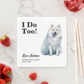 Ik ook! Samoyed Hond bruiloft huisdier Servet (Insitu)