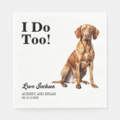 Ik ook! Vizsla Hond bruiloft huisdier Servet (Voorkant)