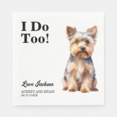 Ik ook! Yorkshire Terrier Hond bruiloft huisdier Servet (Voorkant)