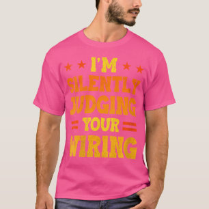 Ik oordeel dus in stilte over je bedrading van ele t-shirt