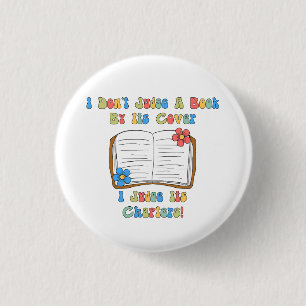 Ik Oordeel Een Boek Niet Naar Zijn Knop... Ronde Button 3,2 Cm