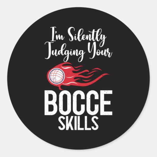 Ik oordeel in stilte over je Bocce SS Bocce Ball Ronde Sticker (Voorkant)