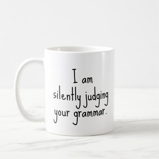 Ik oordeel in stilte over je grammatica | Grappige Koffiemok (Links)