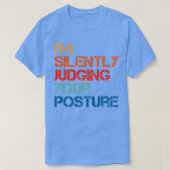 Ik oordeel in stilte over je houding t-shirt (Design voorkant)