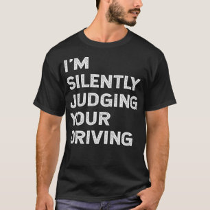 Ik oordeel in stilte over je rijleraar taxi bus t-shirt