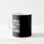 Ik Oordeel Je Stilzwijgend Omdat Je Niet Recycle Koffiemok (Voorkant links)