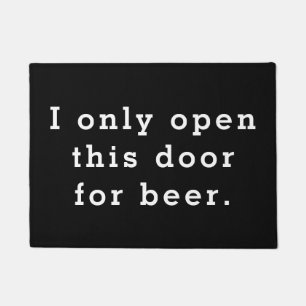 Ik open alleen deze deur voor bier - Funny Quote Deurmat