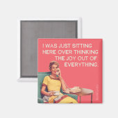 Ik overdenk de vreugde van alles. magneet (Voorkant / Achterkant)