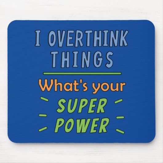 Ik overdenk dingen muismat (Voorkant)