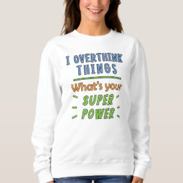 Ik overdenk dingen trui