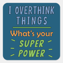 Ik overdenk dingen vierkante sticker