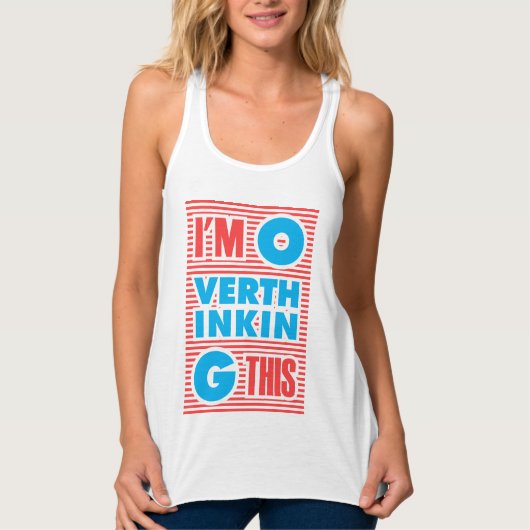 Ik overdenk dit, typografie, grappig, tanktop (Voorkant)