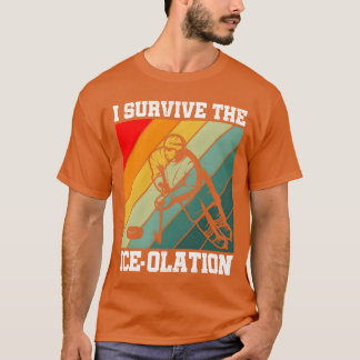 Ik overleef de Ijsisolatie Hockey Speler Sport vri T-shirt