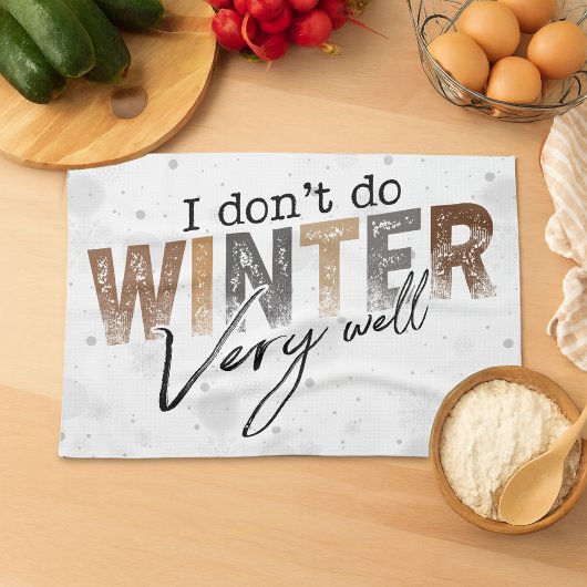 Ik overleef de winter niet zo goed Grappige winter Theedoek