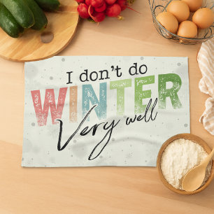 Ik overleef de winter niet zo goed Grappige winter Theedoek