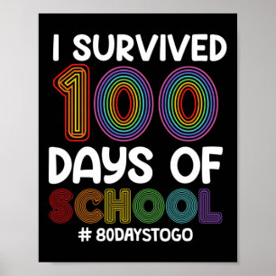 Ik overleefde 100 dagen op school 80 dagen om naar poster
