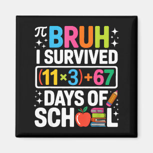 Ik overleefde 100 dagen school bruh groovy wiskund magneet