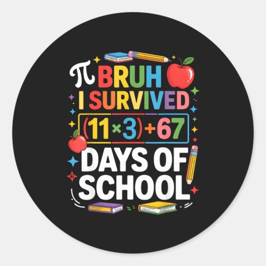 Ik overleefde 100 dagen school bruh wiskundige ver ronde sticker (Voorkant)